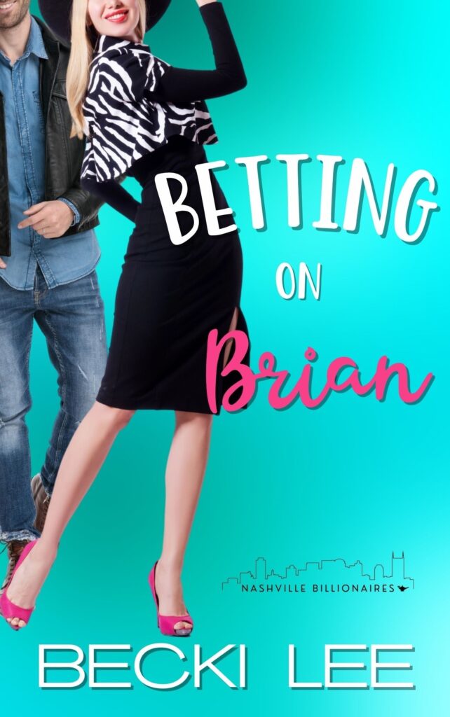 Book cover for Betting on Brian; women in black dress and blond hair with pink heels and man in jeans and leather jacket